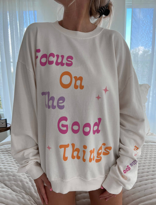 Focus on the Good Sweatshirt